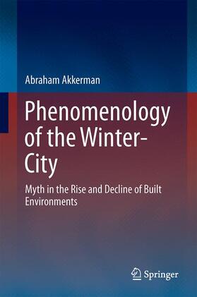 Akkerman |  Phenomenology of the Winter-City | Buch |  Sack Fachmedien