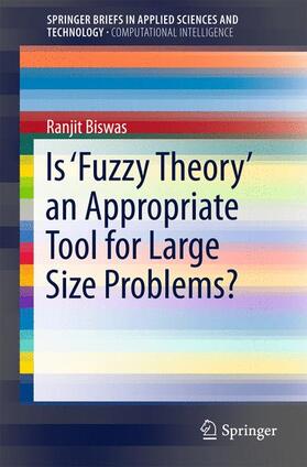 Biswas |  Is ¿Fuzzy Theory¿ an Appropriate Tool for Large Size Problems? | Buch |  Sack Fachmedien
