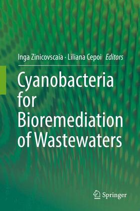 Cepoi / Zinicovscaia |  Cyanobacteria for Bioremediation of Wastewaters | Buch |  Sack Fachmedien