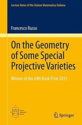 Russo |  On the Geometry of Some Special Projective Varieties | Buch |  Sack Fachmedien