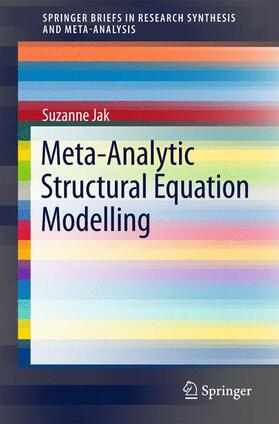 Jak |  Meta-Analytic Structural Equation Modelling | Buch |  Sack Fachmedien