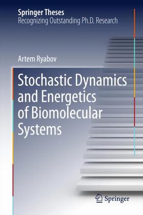 Ryabov |  Stochastic Dynamics and Energetics of Biomolecular Systems | Buch |  Sack Fachmedien