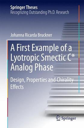 Bruckner |  A First Example of a Lyotropic Smectic C* Analog Phase | Buch |  Sack Fachmedien