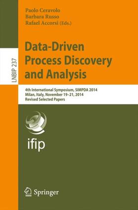 Ceravolo / Accorsi / Russo | Data-Driven Process Discovery and Analysis | Buch | 978-3-319-27242-9 | sack.de