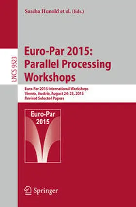 Hunold / Costan / Lankes |  Euro-Par 2015: Parallel Processing Workshops | eBook | Sack Fachmedien