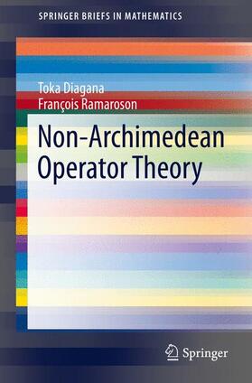Ramaroson / Diagana |  Non-Archimedean Operator Theory | Buch |  Sack Fachmedien