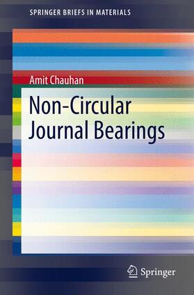 Chauhan |  Non-Circular Journal Bearings | Buch |  Sack Fachmedien