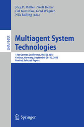 Müller / Ketter / Kaminka |  Multiagent System Technologies | eBook | Sack Fachmedien