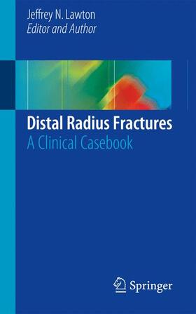 Lawton |  Distal Radius Fractures | Buch |  Sack Fachmedien