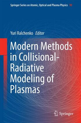 Ralchenko |  Modern Methods in Collisional-Radiative Modeling of Plasmas | Buch |  Sack Fachmedien