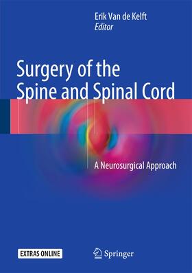 van de Kelft |  Surgery of the Spine and Spinal Cord | Buch |  Sack Fachmedien