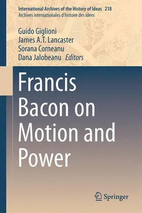 Giglioni / Jalobeanu / Lancaster |  Francis Bacon on Motion and Power | Buch |  Sack Fachmedien