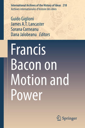 Giglioni / Lancaster / Corneanu |  Francis Bacon on Motion and Power | eBook | Sack Fachmedien