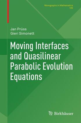 Simonett / Prüss |  Moving Interfaces and Quasilinear Parabolic Evolution Equations | Buch |  Sack Fachmedien