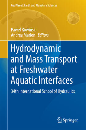 Rowinski / Rowinski / Marion |  Hydrodynamic and Mass Transport at Freshwater Aquatic Interfaces | eBook | Sack Fachmedien