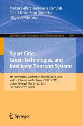 Helfert / Krempels / Guiskhin |  Smart Cities, Green Technologies, and Intelligent Transport Systems | Buch |  Sack Fachmedien