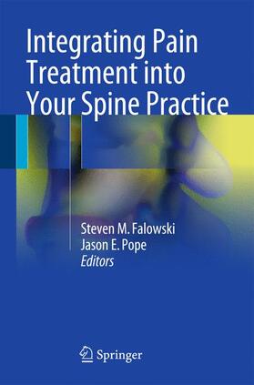 Pope / Falowski |  Integrating Pain Treatment into Your Spine Practice | Buch |  Sack Fachmedien