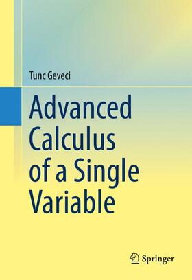Geveci |  Advanced Calculus of a Single Variable | Buch |  Sack Fachmedien