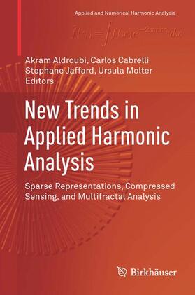 Aldroubi / Molter / Cabrelli |  New Trends in Applied Harmonic Analysis | Buch |  Sack Fachmedien
