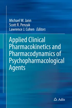 Jann / Penzak / Cohen |  Applied Clinical Pharmacokinetics and Pharmacodynamics of Psychopharmacological Agents | eBook | Sack Fachmedien