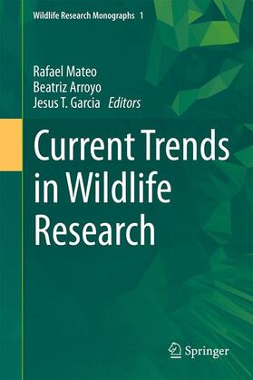 Mateo / Garcia / Arroyo |  Current Trends in Wildlife Research | Buch |  Sack Fachmedien