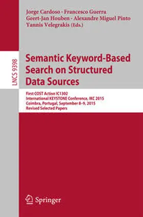 Cardoso / Guerra / Houben |  Semantic Keyword-based Search on Structured Data Sources | eBook | Sack Fachmedien