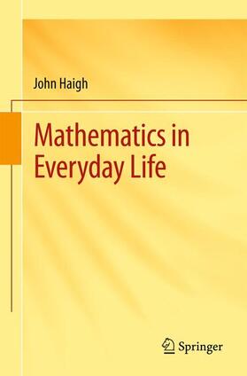 Haigh |  Mathematics in Everyday Life | Buch |  Sack Fachmedien