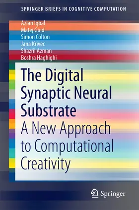 Iqbal / Guid / Colton |  The Digital Synaptic Neural Substrate | eBook | Sack Fachmedien