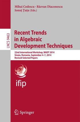 Codescu / ?u?u / Diaconescu |  Recent Trends in Algebraic Development Techniques | Buch |  Sack Fachmedien
