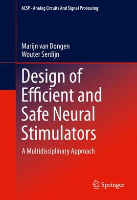 Serdijn / van Dongen |  Design of Efficient and Safe Neural Stimulators | Buch |  Sack Fachmedien