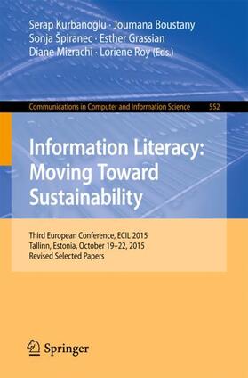 Kurbanoglu / Boustany / Roy |  Information Literacy: Moving Toward Sustainability | Buch |  Sack Fachmedien