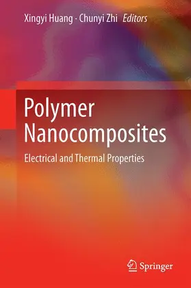 Zhi / Huang |  Polymer Nanocomposites | Buch |  Sack Fachmedien