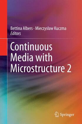 Kuczma / Albers |  Continuous Media with Microstructure 2 | Buch |  Sack Fachmedien