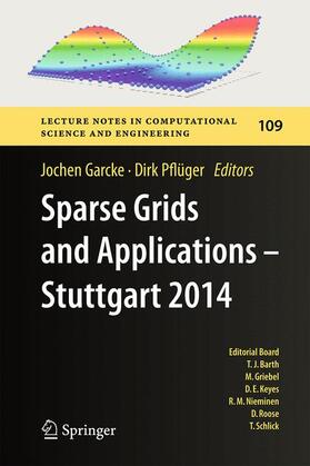 Pflüger / Garcke |  Sparse Grids and Applications - Stuttgart 2014 | Buch |  Sack Fachmedien
