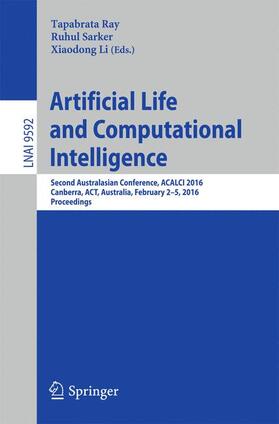Ray / Li / Sarker |  Artificial Life and Computational Intelligence | Buch |  Sack Fachmedien