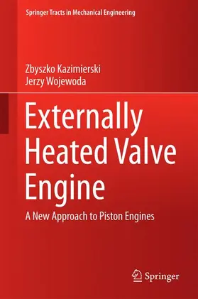 Wojewoda / Kazimierski |  Externally Heated Valve Engine | Buch |  Sack Fachmedien