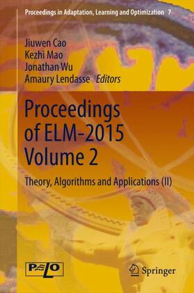 Cao / Lendasse / Mao |  Proceedings of ELM-2015 Volume 2 | Buch |  Sack Fachmedien