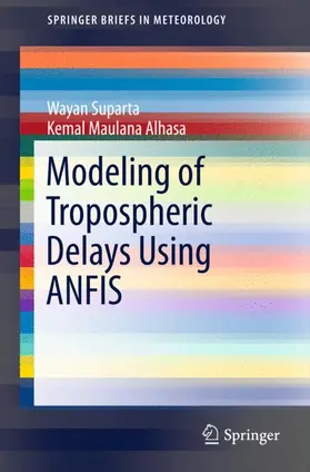 Alhasa / Suparta |  Modeling of Tropospheric Delays Using ANFIS | Buch |  Sack Fachmedien