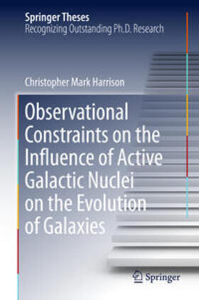 Harrison |  Observational Constraints on the Influence of Active Galactic Nuclei on the Evolution of Galaxies | Buch |  Sack Fachmedien