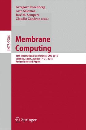 Rozenberg / Zandron / Salomaa | Membrane Computing | Buch | 978-3-319-28474-3 | sack.de