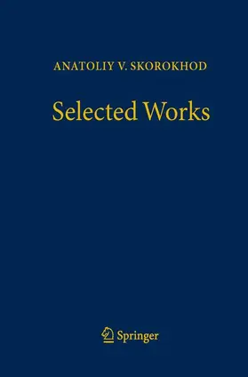 Skorokhod / Dorogovtsev / Kulik |  Selected Works | Buch |  Sack Fachmedien