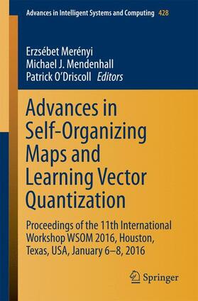 Merényi / O'Driscoll / Mendenhall |  Advances in Self-Organizing Maps and Learning Vector Quantization | Buch |  Sack Fachmedien