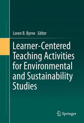 Byrne |  Learner-Centered Teaching Activities for Environmental and Sustainability Studies | Buch |  Sack Fachmedien