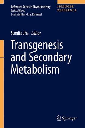 Jha |  Transgenesis and Secondary Metabolism | Buch |  Sack Fachmedien