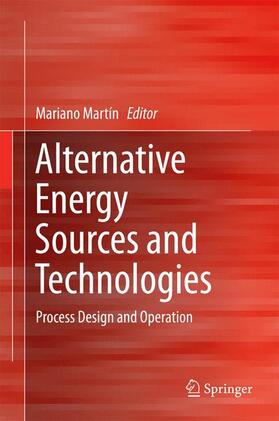 Martín |  Alternative Energy Sources and Technologies | Buch |  Sack Fachmedien