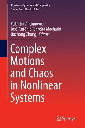 Afraimovich / Zhang / Machado |  Complex Motions and Chaos in Nonlinear Systems | Buch |  Sack Fachmedien