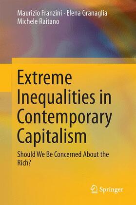 Franzini / Raitano / Granaglia |  Extreme Inequalities in Contemporary Capitalism | Buch |  Sack Fachmedien