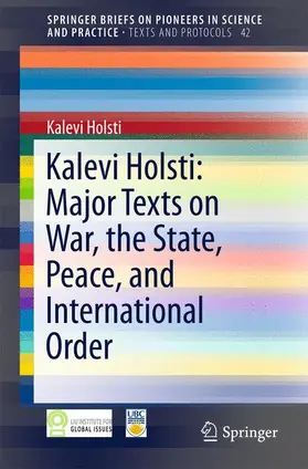 Holsti |  Kalevi Holsti: Major Texts on War, the State, Peace, and International Order | Buch |  Sack Fachmedien