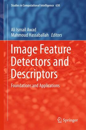 Hassaballah / Awad |  Image Feature Detectors and Descriptors | Buch |  Sack Fachmedien