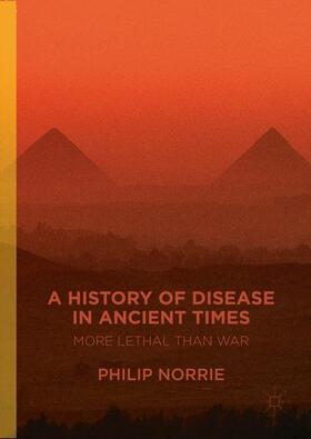 Norrie |  A History of Disease in Ancient Times | Buch |  Sack Fachmedien